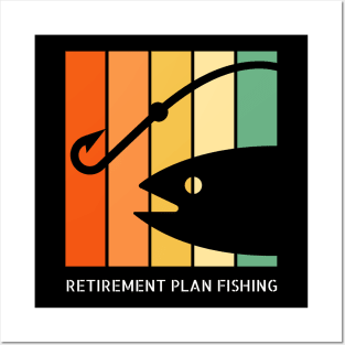 Retirement Plan Fishing Funny Fishing Posters and Art